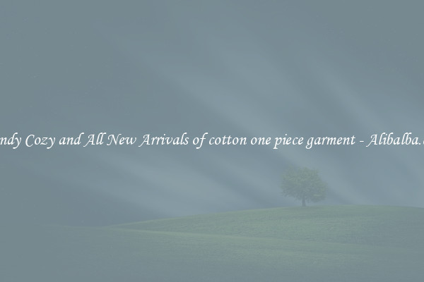 Trendy Cozy and All New Arrivals of cotton one piece garment - Alibalba.com
