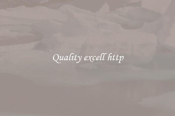 Quality excell http