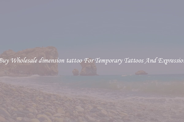 Buy Wholesale dimension tattoo For Temporary Tattoos And Expression