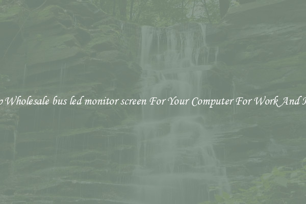 Crisp Wholesale bus led monitor screen For Your Computer For Work And Home