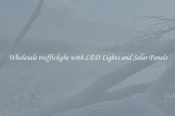 Wholesale trafficlight with LED Lights and Solar Panels