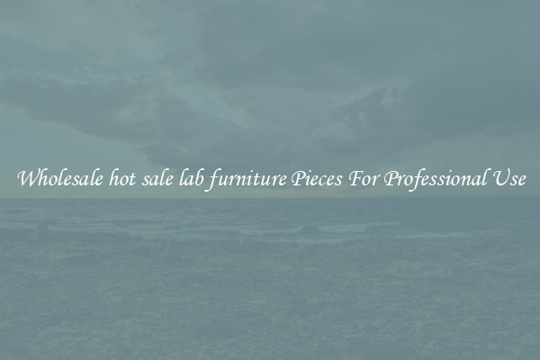 Wholesale hot sale lab furniture Pieces For Professional Use