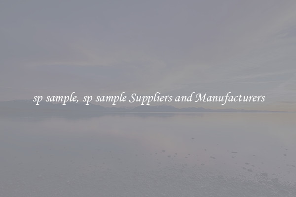 sp sample, sp sample Suppliers and Manufacturers