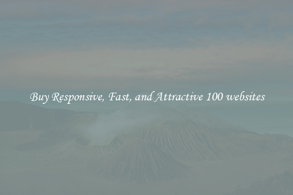 Buy Responsive, Fast, and Attractive 100 websites