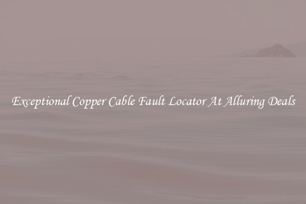 Exceptional Copper Cable Fault Locator At Alluring Deals
