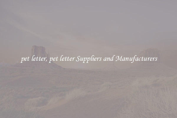 pet letter, pet letter Suppliers and Manufacturers