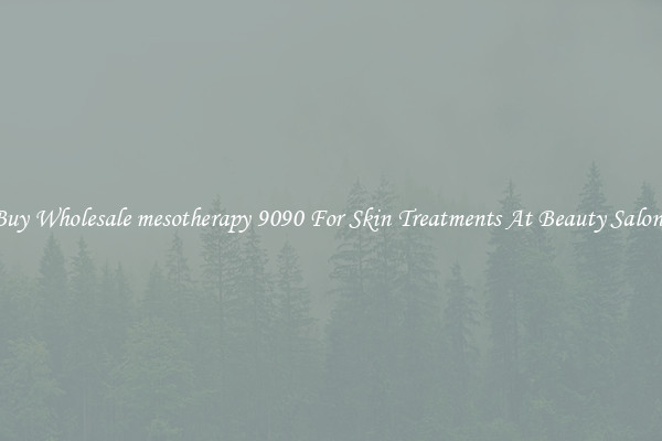 Buy Wholesale mesotherapy 9090 For Skin Treatments At Beauty Salons